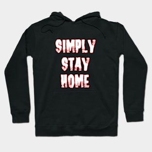 Simply stay home Hoodie